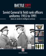 Soviet General and Field Rank Officers Uniforms: 1955 to 1991 di Adrian Streather edito da Veloce Publishing Ltd