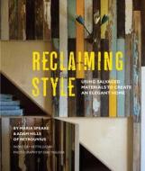 Reclaiming Style di Maria Speake, Adam Hills edito da Ryland, Peters & Small Ltd