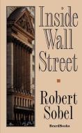 Inside Wall Street di Robert Sobel edito da BEARD GROUP INC
