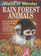 Rain Forest Animals di Carolyn Franklin edito da BOOK HOUSE