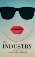 The Industry di Natasha Rocca Devine edito da New Generation Publishing