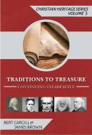 Traditions to Treasure di James Brown, Bert Cargill edito da JOHN RITCHIE LTD