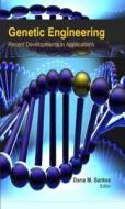 Genetic Engineering di Dana M. Santos edito da Apple Academic Press