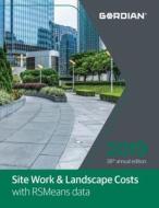Site Work & Landscape Costs with Rsmeans Data: 60289 edito da R S MEANS CO INC