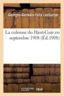 La Colonne Du Haut-Guir En Septembre 1908 di Lechartier-G-G-F edito da Hachette Livre - BNF