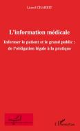 L'information médicale di Lionel Charbit edito da Editions L'Harmattan