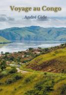 Voyage au Congo di André Gide edito da Books on Demand