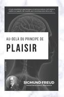 Au-delà du principe de plaisir di Sigmund Freud edito da Alicia Editions