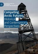 Competing Arctic Futures edito da Springer International Publishing