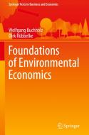 Foundations Of Environmental Economics di Wolfgang Buchholz, Dirk Rubbelke edito da Springer Nature Switzerland Ag