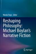Reshaping Philosophy: Michael Boylan¿s Narrative Fiction edito da Springer International Publishing