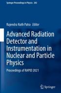 Advanced Radiation Detector and Instrumentation in Nuclear and Particle Physics edito da Springer International Publishing