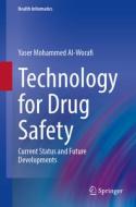 Technology for Drug Safety di Yaser Mohammed Al-Worafi edito da Springer International Publishing