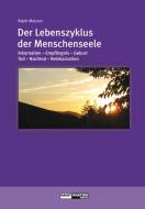 Der Lebenszyklus der Menschenseele di Ralph Metzner edito da Nachtschatten Verlag Ag