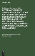 Internationales Signalbuch: Amtliche Liste der Seeschiffe der Bundesrepublik Deutschland mit Unterscheidungssignalen als Anhang zum Internationalen Si edito da De Gruyter