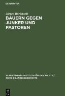 Bauern gegen Junker und Pastoren di Jürgen Burkhardt edito da De Gruyter