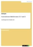 Generationen Babyboomer, X, Y und Z di Anonym edito da GRIN Verlag
