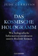 Das kosmische Hologramm di Jude Currivan edito da Goldmann TB