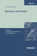 Sprechen Und Singen di Thomas Betzwieser edito da J.b. Metzler