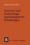 Entwurf und Technologie hochintegrierter Schaltungen di Hans-Ulrich Post edito da Vieweg+Teubner Verlag