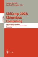 UbiComp 2002: Ubiquitous Computing di Manuela William Kalsky, G. Borriello, Gaetano Borriello edito da Springer Berlin Heidelberg