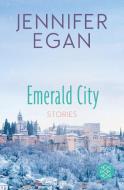 Emerald City di Jennifer Egan edito da FISCHER Taschenbuch