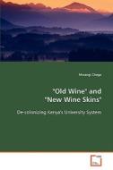 "Old Wine" and "New Wine Skins" di Chege Mwangi edito da VDM Verlag