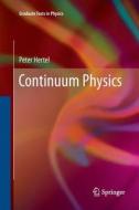 Continuum Physics di Peter Hertel edito da Springer Berlin Heidelberg