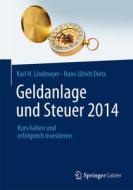 Geldanlage Und Steuer 2014 di Karl H. Lindmayer, Hans-Ulrich Dietz edito da Springer Fachmedien Wiesbaden