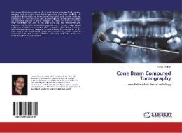 Cone Beam Computed Tomography di Tanya Khaitan edito da LAP Lambert Academic Publishing