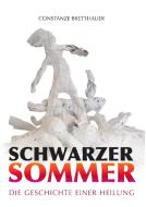 Schwarzer Sommer di Constanze Bretthauer edito da Books on Demand