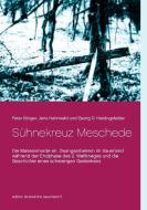 Sühnekreuz Meschede di Jens Hahnwald, Peter Bürger, Georg D. Heidingsfelder edito da Books on Demand