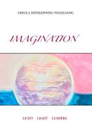 Imagination di Ursula Mühlenweg-Vogelsang edito da Books on Demand