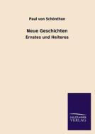 Neue Geschichten di Paul von Schönthan edito da TP Verone Publishing