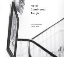 Hotel Continental Tangier di Theodor Boder edito da Theodor Boder Verlag
