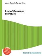 List Of Cumacea Literature edito da Book On Demand Ltd.
