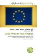 2010 Winter Paralympics edito da Vdm Publishing House