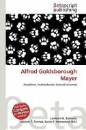 Alfred Goldsborough Mayer edito da Betascript Publishing