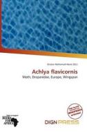 Achlya Flavicornis edito da Dign Press