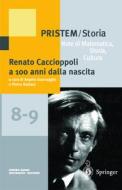 Renato Caccioppoli a 100 Anni Dalla Nascita di GUERRAGGIO  ANGELO edito da SPRINGER NATURE