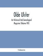 Olde Ulster di Unknown edito da Alpha Editions