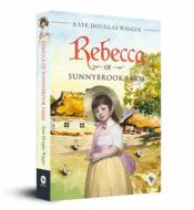 Rebecca of Sunnybrook Farm di Kate Douglas Wiggin edito da FINGERPRINT PUB