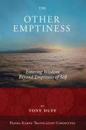 The Other Emptiness di Tony Duff edito da Padma Karpo Translation Committee