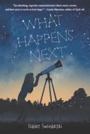 What Happens Next di Claire Swinarski edito da HARPERCOLLINS