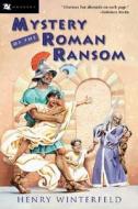 Mystery of the Roman Ransom di Henry Winterfeld edito da HARCOURT BRACE & CO