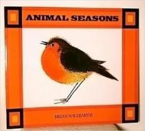 Animal Seasons, Grade K di Brian Wildsmith edito da Harcourt Brace and Company