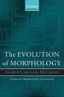 Evolution of Morphology di Andrew Carstairs-Mccarthy edito da OUP Oxford