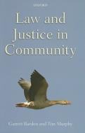 Law and Justice in Community di Garrett Barden, Timothy Murphy edito da OXFORD UNIV PR