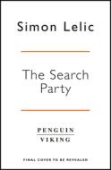The Search Party di Simon Lelic edito da Penguin Books Ltd