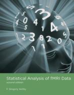Statistical Analysis of Fmri Data di F. Gregory Ashby edito da MIT PR